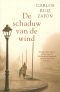 [El cementerio de los libros olvidados 01] • De schaduw van de wind